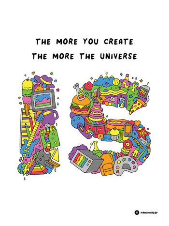 THE MORE YOUR CREATE