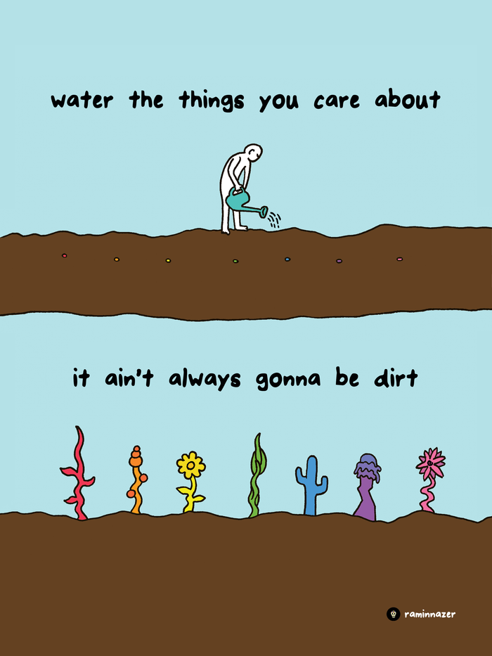 WATER THE THINGS YOU CARE ABOUT
