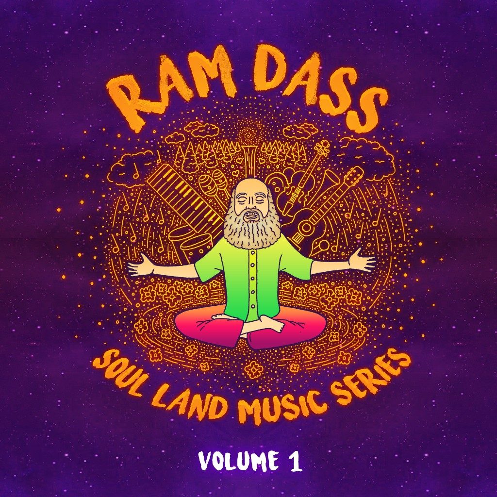 Ram Dass sits in meditation, arms open, inside an orange circle of instruments. The cover reads Soul Land Music Series, Volume 1.